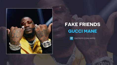 gucci friend|gucci mane fake friends.